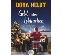 Dora Heldt Geld oder Lebkuchen: Fast ein Krimi Der Weihnachtskrimi (Tascabile)