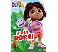 DORA: Hola, Dora! Shaped Board Book: New for 2026! An illustrated shaped board book perfect for young children and kids aged 2, 3, 4, 5, 6 who love the brand new TV series!