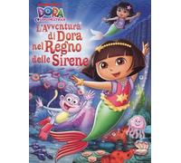 Dora l'Esploratrice: L'Avventura di Dora nel Regno delle Sirene (Dvd)