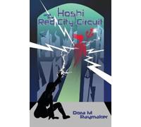 Dora M Raymaker Hoshi and the Red City Circuit (Tascabile)