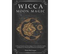 Dora McGregor Wicca Moon Magic (Tascabile)