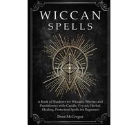 Dora McGregor Wiccan Spells (Tascabile) Wicca Path