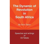 Dora Taylor The Dynamic of Revolution in South Africa (Tascabile)