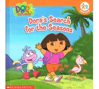 Dora the Explorer: Dora's Search for the Seasons (Nick Jr. Book Club) Edition: first