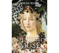 Dorah Blume Botticelli's Muse (Tascabile) Arno/ A Trilogy