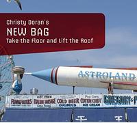 Doran Christy & New Bag - Take the Floor & Lift the