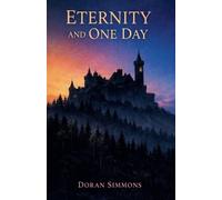 Doran Simmons Eternity and One Day (Tascabile)