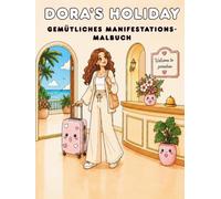 Dora's Holiday: Cozy Manifestation Coloring Book