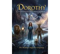 DORATHY: E a Estrada do Conhecimento Espiritual