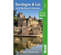Michael Pauls Dana Facaros Dordogne & Lot (Tascabile) Bradt Travel Guides
