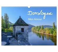 Dordogne Mon Amour (Wandkalender 2027 DIN A3 quer), CALVENDO Monatskalender