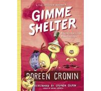 Doreen Cronin Gimme Shelter (Copertina rigida)