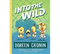 Doreen Cronin Into the Wild (Copertina rigida)