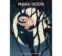 Doreen Cronin Mama in the Moon (Copertina rigida)