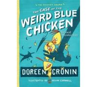 Doreen Cronin The Case of the Weird Blue Chicken (Copertina rigida)