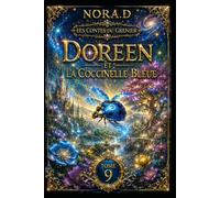 DOREEN ET LA COCCINELLE BLEUE: Le Royaume où les Couleurs s'éteignent