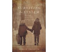 Doreen Frenette Surviving the System (Tascabile)