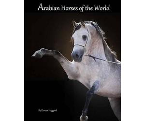 Doreen Haggard Arabian Horses Of The World (Tascabile)