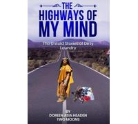 Doreen Headen The Highways of My Mind (Copertina rigida)