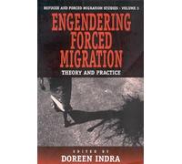 Doreen Indra Engendering Forced Migration (Copertina rigida) Forced Migration