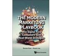 Doreen Kum Howi The Modern Marketing Playbook: Win Digital-first Con (Tascabile)