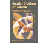 Doreen Massey Spatial Divisions of Labour (Tascabile)