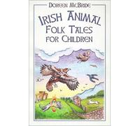 Doreen McBride Irish Animal Folk Tales for Children (Tascabile)