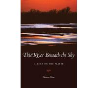 Doreen Pfost This River Beneath the Sky (Tascabile)