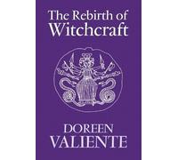 Doreen Valiente The Rebirth of Witchcraft (Tascabile)