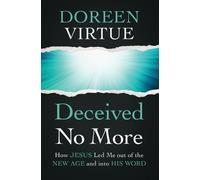Doreen Virtue Deceived No More (Tascabile)