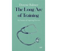 Dorene F. Balmer The Long Arc of Training (Tascabile)