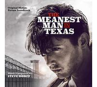 Dorff, Steve - Meanest Man In Texas (Original Motion Picture)