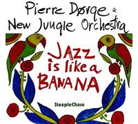 Dorge/New Jungle Orc - Jazz Is Like A Banana