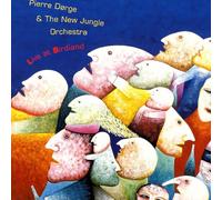 Dorge, Pierre & New Jungle Orchestra - Live At Birdland