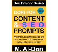 Dori for Content and SEO Prompts: PromptOS, Research Packs, and Quality Gates for Search-First, Human-Sounding Content