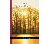 Dori Seider A Place Called Happiness (Copertina rigida)