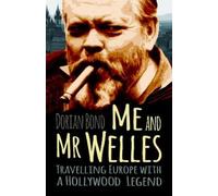 Dorian Bond Me and Mr Welles (Tascabile)