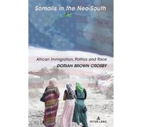 Dorian Brown Crosby Somalis in the Neo-South (Tascabile)