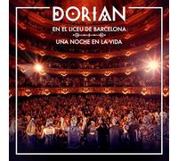 Dorian En El Liceu De Barcelona: Una Noche En La Vida