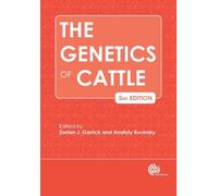 Dorian J. Garrick The Genetics of Cattle (Copertina rigida)
