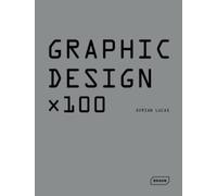 Dorian Lucas Graphic Design x 100 (Copertina rigida) Design