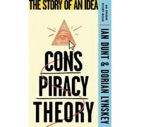 Dorian Lynskey Ian Dunt Conspiracy Theory (Tascabile) Origin Story Book