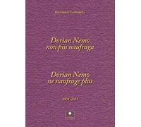Dorian nemo non più naufraga-Dorian nemo ne naufrage plus 2008-2021. Ediz. bilingue