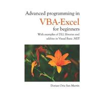 Dorian Oria Advanced Programming in Vba-Excel for Beginners (Tascabile)