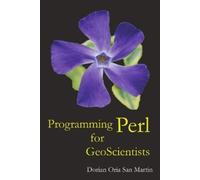 Dorian Oria San Martin Programming Perl for Geoscientists (Tascabile)