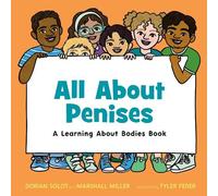 Dorian Solot and Marshall Miller All About Penises (Copertina rigida)