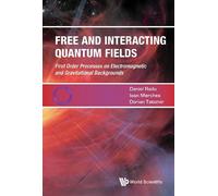 Dorian Tatomir Ioan Merches Dani Free And Interacting Quantum (Copertina rigida)