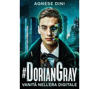 #DorianGray: La Vanità nell'Era Digitale