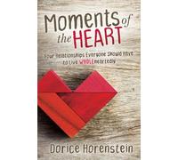 Dorice Horenstein Moments of the Heart (Tascabile)