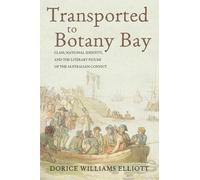 Dorice Williams Elliott Transported to Botany Bay (Copertina rigida)
